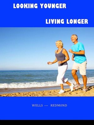 cover image of Looking Younger—Living Longer